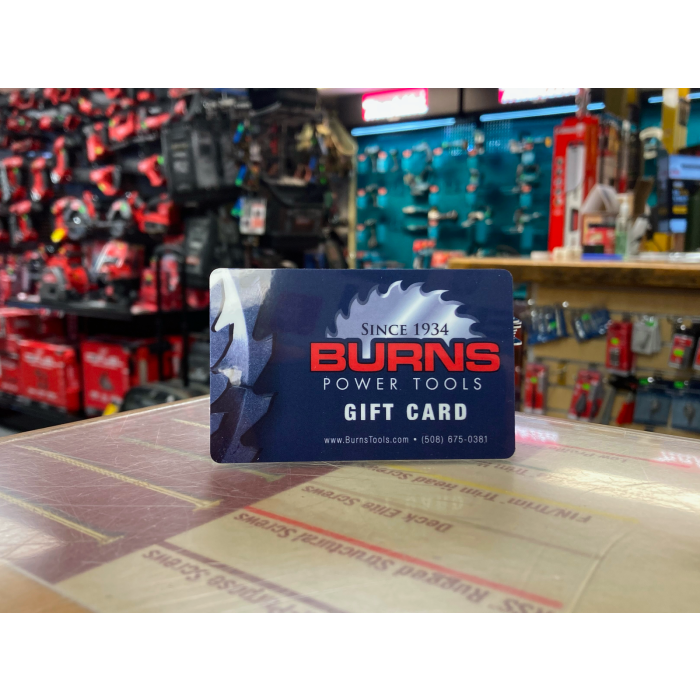 Burns Power Tools Gift Card in 1 Denominations